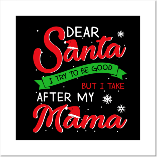 Dear Santa I Tried To Be Good Mama Posters and Art